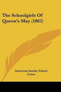 portada the schoolgirls of queen's may (1862) (en Inglés)