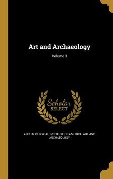 portada Art and Archaeology; Volume 3 (en Inglés)