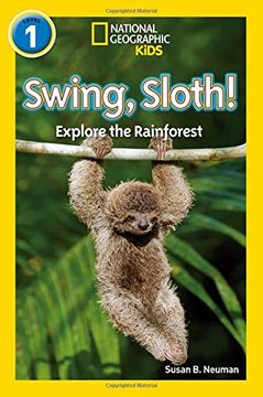 portada Swing, Sloth! Level 1 (National Geographic Readers) (en Inglés)