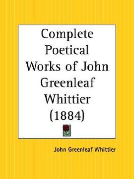 portada complete poetical works of john greenleaf whittier (en Inglés)