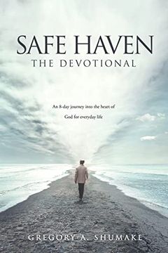 portada Safe Haven - the Devotional: An 8-Day Journey Into the Heart of god for Everyday Life (en Inglés)