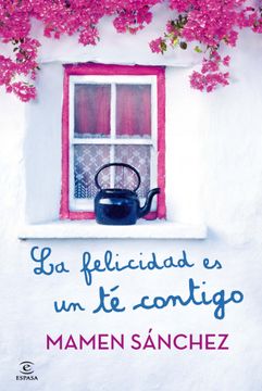 portada La felicidad es un té contigo (in Spanish)