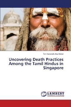 portada Uncovering Death Practices Among the Tamil Hindus in Singapore
