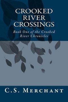 portada Crooked River Crossings: Book One of the Crooked River Chronicles (en Inglés)