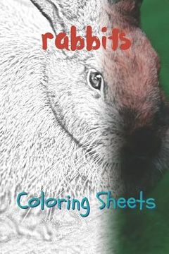 portada Rabbit Coloring Sheets: 30 Rabbit Drawings, Coloring Sheets Adults Relaxation, Coloring Book for Kids, for Girls, Volume 15 (en Inglés)