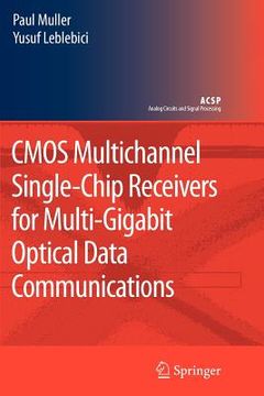 portada cmos multichannel single-chip receivers for multi-gigabit optical data communications (in English)