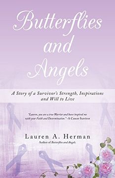 portada Butterflies and Angels: A Story of a Survivor's Strength, Inspirations and Will to Live 