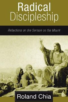 portada radical discipleship: reflections on the sermon on the mount (en Inglés)