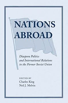 portada Nations Abroad: Diaspora Politics and International Relations in the Former Soviet Union (en Inglés)