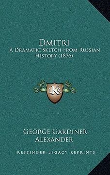 portada dmitri: a dramatic sketch from russian history (1876)
