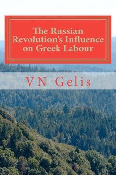 portada the russian revolutions influence on greek labour (en Inglés)
