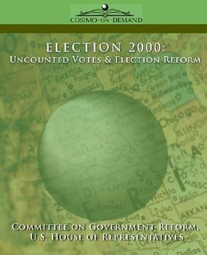 portada election 2000: uncounted votes & election reform