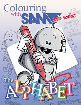 portada Colouring With sam the Robot - the Alphabet (1) (Learning With sam the Robot) (en Inglés)