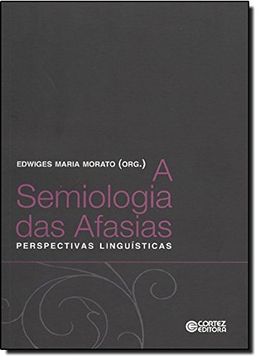 portada Semiologia das Afasias, A - Perspectivas Linguisticas