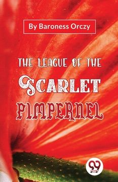 portada The League Of The Scarlet Pimpernel (en Inglés)