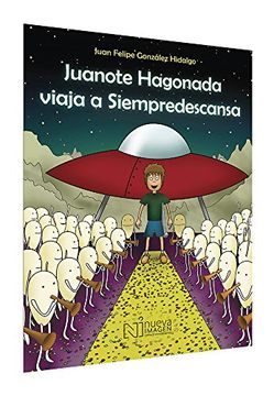 portada Juanote Hagonada Viaja a Siempredescansa (in Spanish)