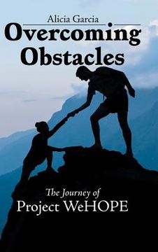portada Overcoming Obstacles: The Journey of Project WeHOPE (en Inglés)