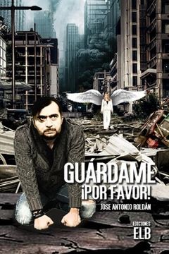 portada Guárdame, ¡por favor! (Spanish Edition)