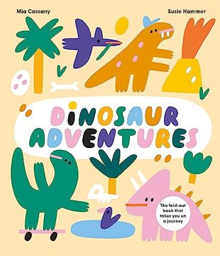 portada Dinosaur Adventures: The Fold-Out Book That Takes you on a Journey (in English)