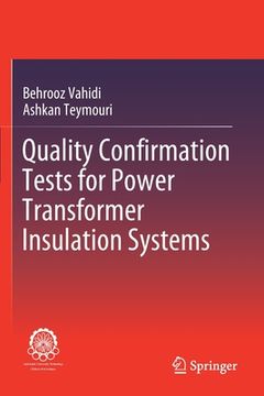 portada Quality Confirmation Tests for Power Transformer Insulation Systems (en Inglés)