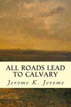 portada All Roads Lead to Calvary (en Inglés)