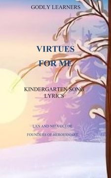 portada Virtues for Me: Kindergarten Song Lyrics (en Inglés)