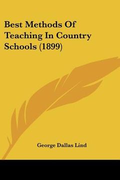 portada best methods of teaching in country schools (1899) (in English)