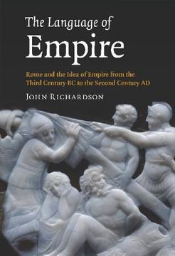 portada The Language of Empire Hardback: Rome and the Idea of Empire From the Third Century bc to the Second Century ad (en Inglés)