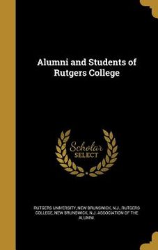 portada Alumni and Students of Rutgers College