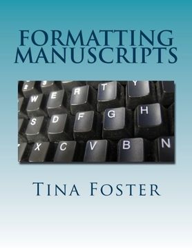 portada Formatting Manuscripts: Plus Other Words of Advice