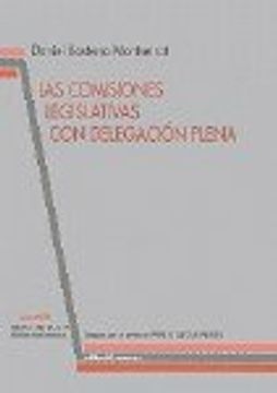portada Las comisiones legislativas con delegacion plena (Ciencia politica y derecho constitucional) (Spanish Edition)