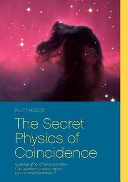 portada the secret physics of coincidence (en Inglés)
