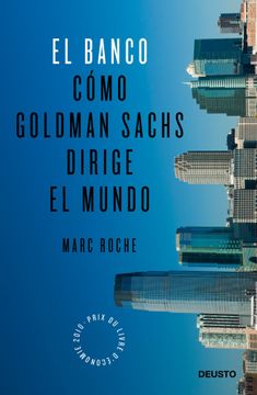 portada El Banco: Cómo Goldman Sachs Dirige el Mundo