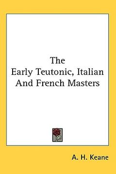 portada the early teutonic, italian and french masters (en Inglés)