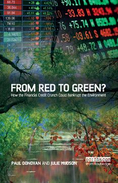 portada From red to Green? How the Financial Credit Crunch Could Bankrupt the Environment (en Inglés)