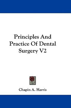 portada principles and practice of dental surgery v2 (en Inglés)