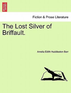 portada the lost silver of briffault. (en Inglés)