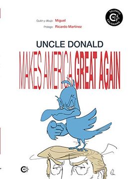 portada Uncle Donald Makes America Great Again Tapa Blanda