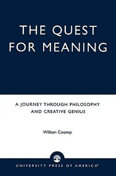 portada the quest for meaning: a journey through philosophy, the arts, and creative genius (en Inglés)