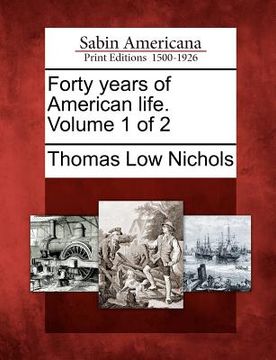 portada forty years of american life. volume 1 of 2 (en Inglés)