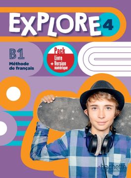 portada Explore 4 - Pack Livre de L'élève + Version Numérique (B1)