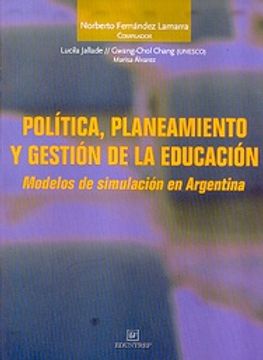 portada Politica  Planeamiento y Gestion de la Educacion. Modelos de Simulacion en la Argentina