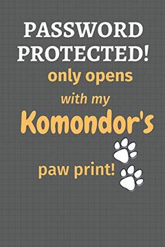 portada Password Protected! Only Opens With my Komondor's paw Print! For Komondor dog Fans (en Inglés)