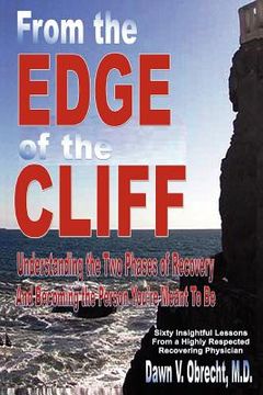 portada from the edge of the cliff: understanding the two phases of recovery and becoming the person you're meant to be (in English)