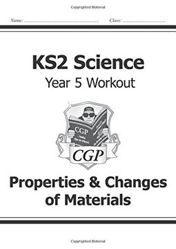 portada KS2 Science Year Five Workout: Properties & Changes of Materials