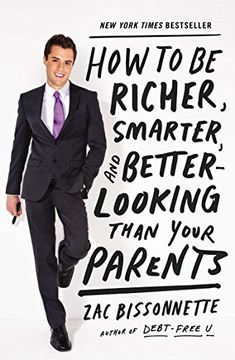 portada How to be Richer, Smarter, and Better-Looking Than Your Parents (in English)