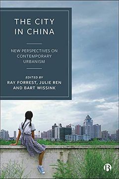 portada The City in China: New Perspectives on Contemporary Urbanism (in English)