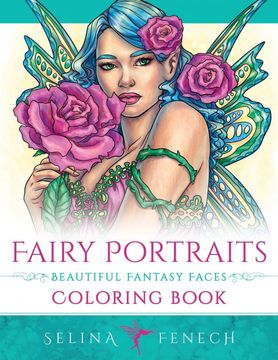 portada Fairy Portraits - Beautiful Fantasy Faces Coloring Book: 22 (Fantasy Coloring by Selina) (in English)