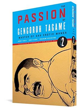 portada The Passion of Gengoroh Tagame: Master of gay Erotic Manga Vol. 2 (en Inglés)
