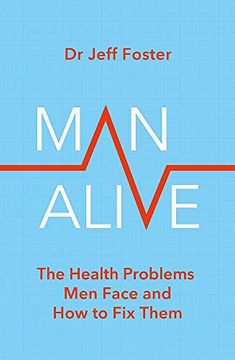 portada Man Alive: The Health Problems men Face and how to fix Them (en Inglés)